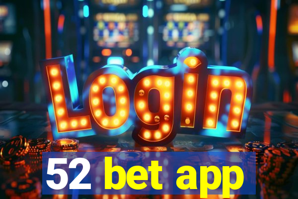 52 bet app